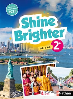 Front cover_Shine brighter 2de, A2+-B1+ : nouveau programme 2025