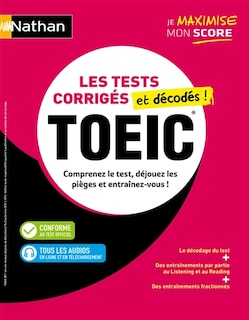 Front cover_TOEIC : les tests corrigés et décodés ! : comprenez le test, déjouez les pièges et entraînez-vous !