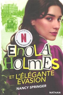 Couverture_Enola Holmes et l'élégante évasion