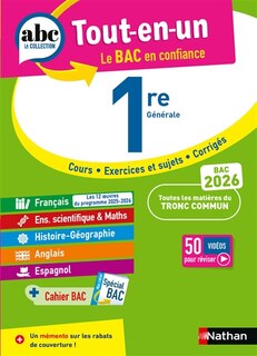 Couverture_Tout-en-un 1re générale : cours, exercices et sujets, corrigés : toutes les matières du tronc commun, bac 2026