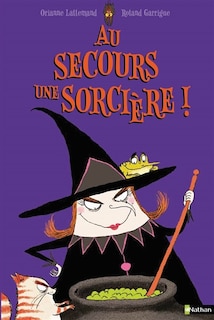 Front cover_Au secours ! Une sorcière au nez crochu