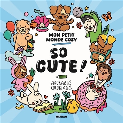 Couverture_So cute ! Mon petit monde cosy