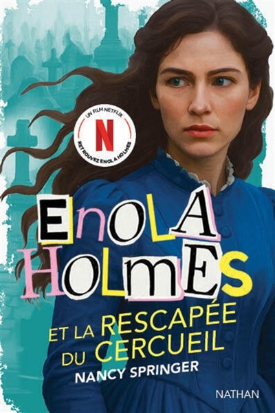 Couverture_Enola Holmes et la rescap&eacute;e du cercueil