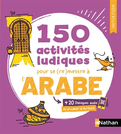 Couverture_150 activit&eacute;s ludiques pour se (re)mettre &agrave; l'arabe
