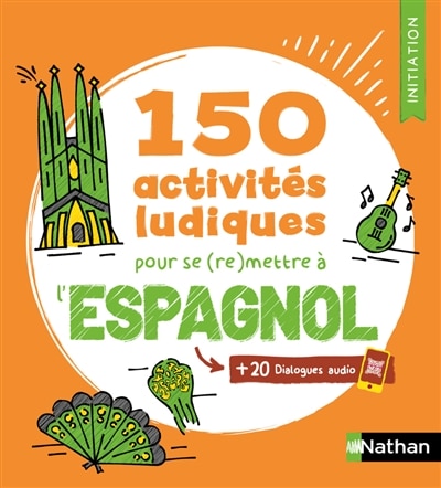 Couverture_150 activit&eacute;s ludiques pour se (re)mettre &agrave; l'espagnol