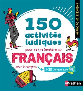 Couverture_150 activit&eacute;s ludiques pour se (re)mettre au fran&ccedil;ais