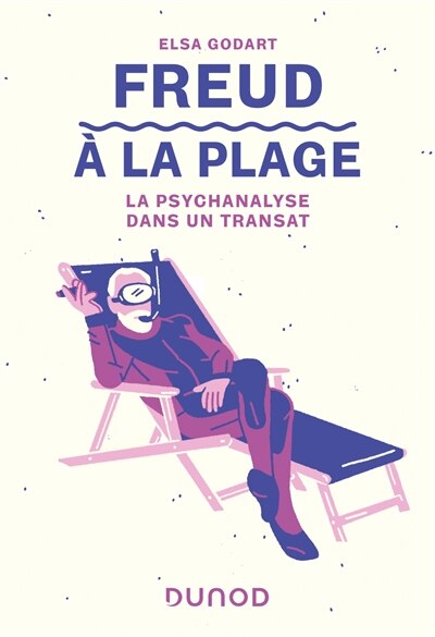 Couverture_FREUD À LA PLAGE : LA PSYCHANALYSE DANS UN TRANSAT