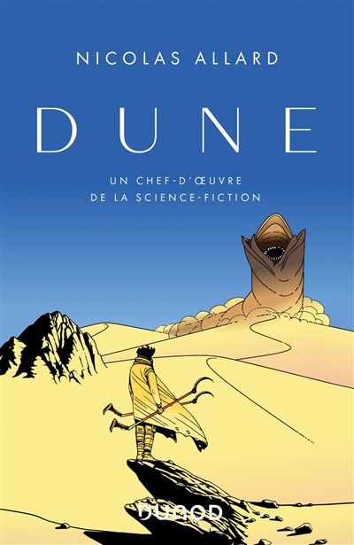 Front cover_DUNE : UN CHEF-D'ŒUVRE DE LA SCIENCE-FICTION