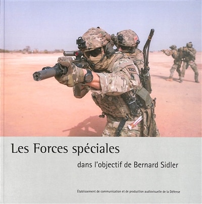 Couverture_Les forces spéciales dans l'objectif de Bernard Sidler