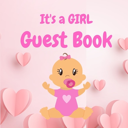 Its A Girl Guest Book - Perfect For Any Baby Registry And For Guests To Leave Well-wishes, Great For Celebrating Baby Birthdays