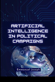 Couverture_Artificial Intelligence in Political Campaigns