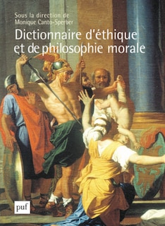 Couverture_Dictionnaire d'éthique et de philosophie morale [2 volumes]