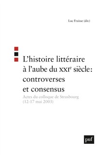 Front cover_L' histoire littéraire à l'aube du XXIe siècle