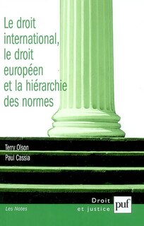 Couverture_Le droit international, le droit européen et la hiérarchie des normes