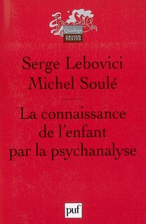 Front cover_La connaissance de l'enfant par la psychanalyse