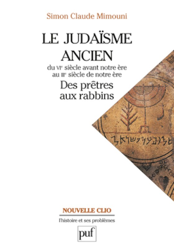 Couverture_Le judaïsme ancien du VIe siècle avant notre ère au IIIe siècle de notre ère