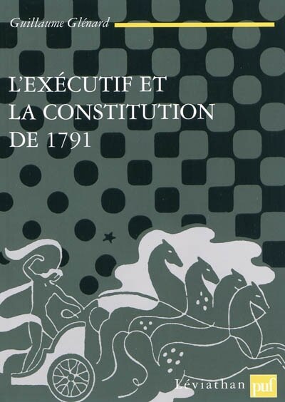 Front cover_L' exécutif et la Constitution de 1791
