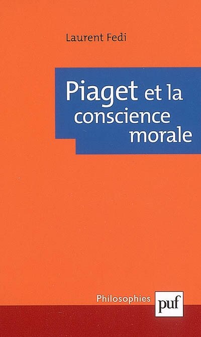 Piaget Et La Conscience Morale Book By Laurent Fedi tp Indigo