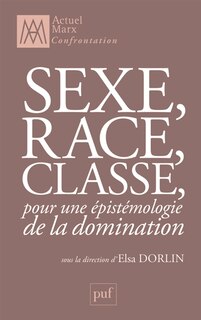 Couverture_Sexe, race, classe, pour une épistémologie de la domination