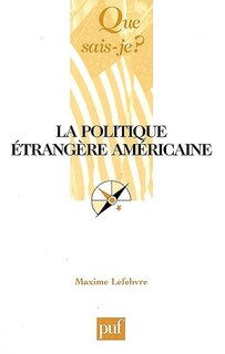 Front cover_La politique &eacute;trang&egrave;re am&eacute;ricaine