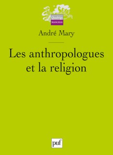 Couverture_Les anthropologues et la religion