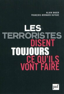Couverture_Les terroristes disent toujours ce qu'ils vont faire