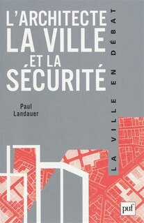 Front cover_L' architecte, la ville et la sécurité