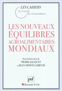 Couverture_Les nouveaux équilibres agroalimentaires mondiaux
