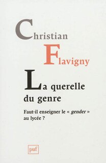 La querelle du genre: faut-il enseigner le gender au lycée ?