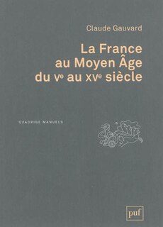 Front cover_La France au Moyen Age du Ve au XVe siècle