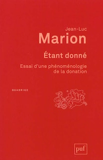 Front cover_Etant donné : essai d'une phénoménologie de la donation