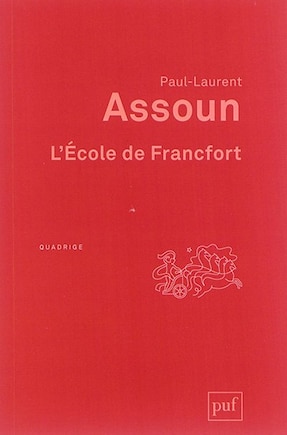 Ecole de Francfort (L') [nouvelle édition]