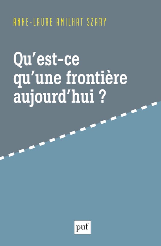 Front cover_Qu'est-ce qu'une frontière aujourd'hui ?