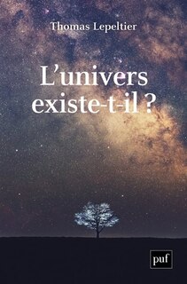 Couverture_L' Univers existe-t-il ?