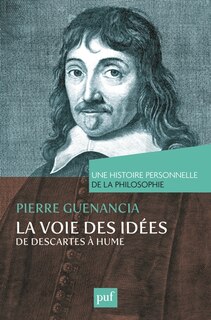 Front cover_La voie des id&eacute;es, de Descartes &agrave; Hume