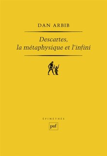 Front cover_Descartes, la m&eacute;taphysique et l'infini