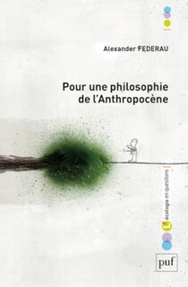 Front cover_Pour Une Philosophie De L'anthropocène