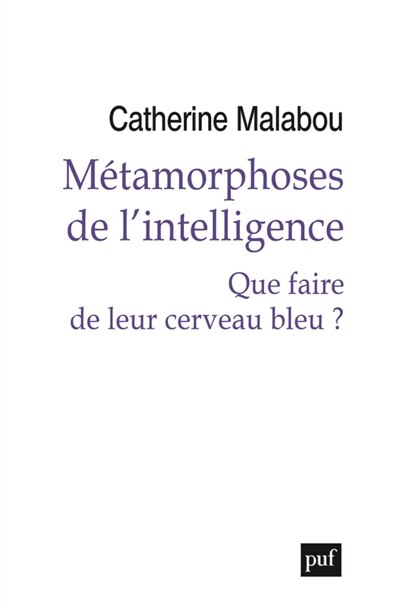 Couverture_Métamorphoses de l'intelligence : que faire de leur cerveau bleu ?