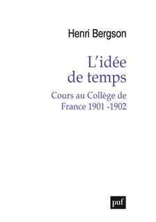 Front cover_L'idée de temps : cours au Collège de France, 1901-1902