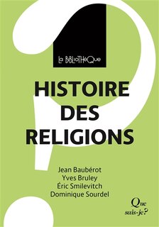 Histoire des religions Que sais-je?