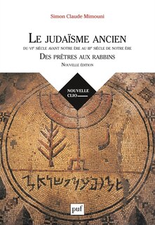 Couverture_Le judaïsme ancien du VIe siècle avant notre ère au IIIe siècle de notre ère