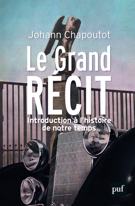 Front cover_Le grand récit : introduction à l'histoire de notre temps