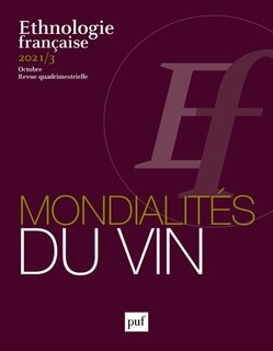 Couverture_Ethnologie française, n°3 (2021). Mondialités du vin
