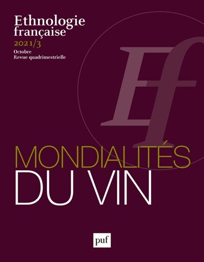 Couverture_Ethnologie française, n°3 (2021). Mondialités du vin