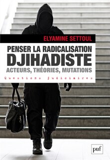 Front cover_Penser la radicalisation djihadiste