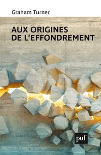 Front cover_Aux Origines De L'effondrement