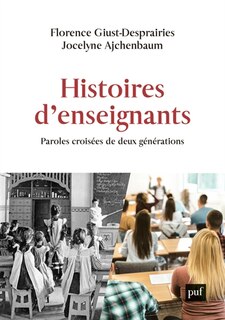 Front cover_Histoires d'enseignants : paroles croisées de deux générations