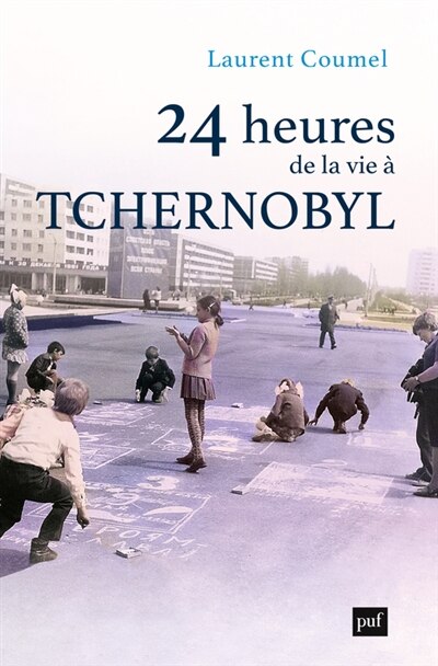 Front cover_24 heures de la vie à Tchernobyl