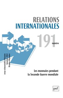 Front cover_Relations internationales, n°191. Les monnaies pendant la Seconde Guerre mondiale