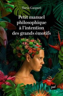 Front cover_Petit manuel philosophique à l'intention des grands émotifs